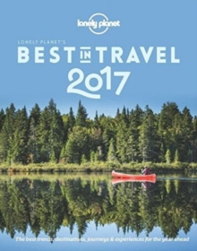 Lonely Planet's Best in Travel 2017, Paperback Book Lonely Planet's Best in Travel 2017, Paperback Book