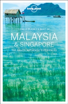 Lonely Planet Best of Malaysia & Singapore, Paperback Book Lonely Planet Best of Malaysia & Singapore, Paperback Book