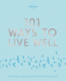 101 Ways to Live Well, Paperback Book 101 Ways to Live Well, Paperback Book