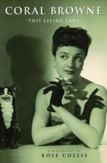 Coral Browne : 'This Effing Lady', Hardback Coral Browne : 'This Effing Lady', Hardback
