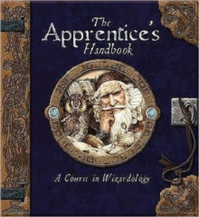 The Apprentice's Handbook : A Course in Wizardology, Spiral bound The Apprentice's Handbook : A Course in Wizardology, Spiral bound