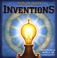 Pop-Up Facts: Inventions : Discover a World of Ingenuity, Hardback Book Pop-Up Facts: Inventions : Discover a World of Ingenuity, Hardback Book