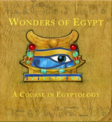 Wonders of Egypt : A Course in Egyptology, Hardback Book Wonders of Egypt : A Course in Egyptology, Hardback Book