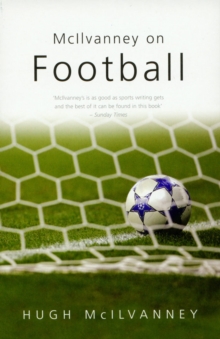 McIlvanney on Football, Paperback Book McIlvanney on Football, Paperback Book