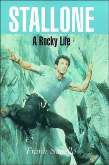 Stallone : A Rocky Life, Paperback Book Stallone : A Rocky Life, Paperback Book