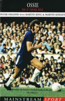 Ossie : King of Stamford Bridge, Paperback Book Ossie : King of Stamford Bridge, Paperback Book