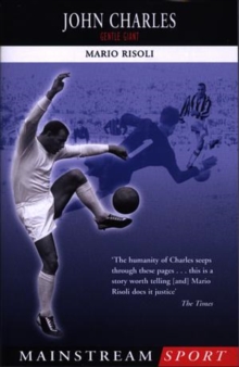 John Charles : Gentle Giant, Paperback John Charles : Gentle Giant, Paperback