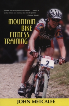 Mountain Bike Fitness Training, Paperback Mountain Bike Fitness Training, Paperback