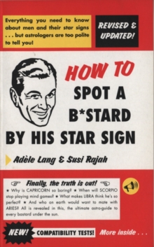How to Spot a Bastard by His Star Sign, Paperback Book How to Spot a Bastard by His Star Sign, Paperback Book