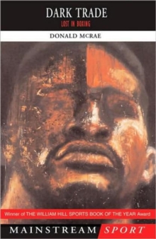 Dark Trade : Lost in Boxing, Paperback Dark Trade : Lost in Boxing, Paperback