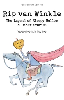 Rip Van Winkle, The Legend of Sleepy Hollow & Other Stories, Paperback Book Rip Van Winkle, The Legend of Sleepy Hollow & Other Stories, Paperback Book