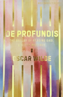De Profundis, the Ballad of Reading Gaol & Others, Paperback De Profundis, the Ballad of Reading Gaol & Others, Paperback