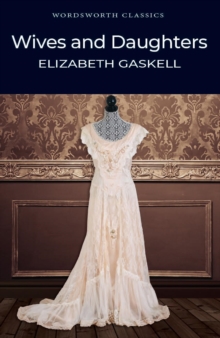 Wives and Daughters, Paperback Wives and Daughters, Paperback