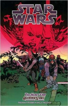 Star Wars : Hunt for Aurra Sing, Paperback Star Wars : Hunt for Aurra Sing, Paperback