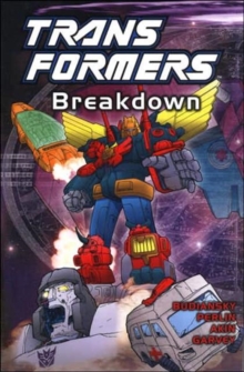 Transformers : Breakdown, Paperback Transformers : Breakdown, Paperback