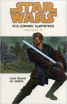 Star Wars - The Clone Wars : Last Stand on Jabiim, Paperback Book Star Wars - The Clone Wars : Last Stand on Jabiim, Paperback Book