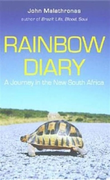 Rainbow Diary : A Journey in the New South Africa, Paperback Rainbow Diary : A Journey in the New South Africa, Paperback