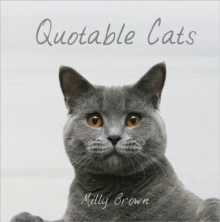 Quotable Cats, Hardback Quotable Cats, Hardback