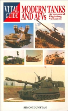 The Vital Guide to Modern Tanks and AFVs, Paperback The Vital Guide to Modern Tanks and AFVs, Paperback