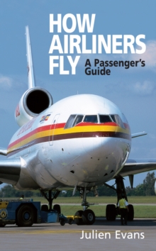 How Airliners Fly, Paperback How Airliners Fly, Paperback