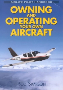 Owning and Operating Your Own Aircraft, Paperback Book Owning and Operating Your Own Aircraft, Paperback Book
