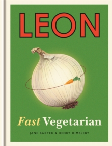 Leon: Fast Vegetarian, Hardback Book Leon: Fast Vegetarian, Hardback Book