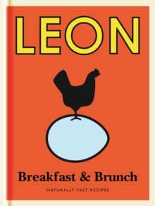 Little Leon: Breakfast & Brunch : Naturally Fast Recipes, Hardback Book Little Leon: Breakfast & Brunch : Naturally Fast Recipes, Hardback Book