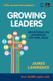 Growing Leaders : Reflections on Leadership, Life and Jesus, Paperback Book Growing Leaders : Reflections on Leadership, Life and Jesus, Paperback Book