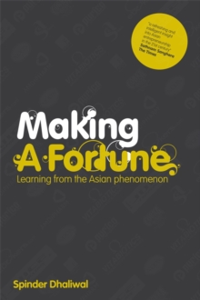 Making a Fortune : Learning from the Asian Phenomenon, Paperback Book Making a Fortune : Learning from the Asian Phenomenon, Paperback Book