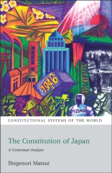 The Constitution of Japan : A Contextual Analysis, Paperback The Constitution of Japan : A Contextual Analysis, Paperback