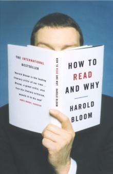 How to Read and Why, Paperback Book How to Read and Why, Paperback Book