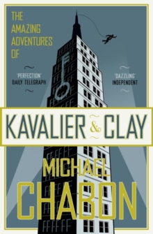 The Amazing Adventures of Kavalier and Clay, Paperback Book The Amazing Adventures of Kavalier and Clay, Paperback Book