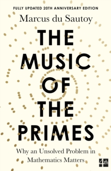 The Music of the Primes : Why an Unsolved Problem in Mathematics Matters, Paperback Book The Music of the Primes : Why an Unsolved Problem in Mathematics Matters, Paperback Book