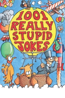 1001 Really Stupid Jokes, Paperback Book 1001 Really Stupid Jokes, Paperback Book