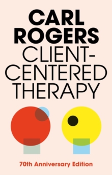 Client Centred Therapy (New Ed), Paperback Book Client Centred Therapy (New Ed), Paperback Book