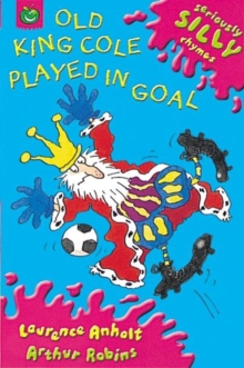 Old King Cole Played in Goal, Paperback Book Old King Cole Played in Goal, Paperback Book