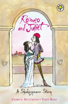 Romeo And Juliet : Shakespeare Stories for Children, Paperback Book Romeo And Juliet : Shakespeare Stories for Children, Paperback Book
