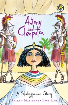 Antony and Cleopatra : Shakespeare Stories for Children, Paperback Book Antony and Cleopatra : Shakespeare Stories for Children, Paperback Book