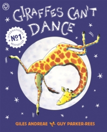 Giraffes Can't Dance : International No.1 Bestseller, Paperback Book Giraffes Can't Dance : International No.1 Bestseller, Paperback Book