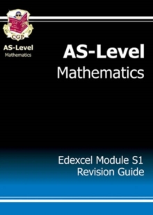 AS-Level Maths Edexcel Module Statistics 1 Revision Guide, Paperback AS-Level Maths Edexcel Module Statistics 1 Revision Guide, Paperback