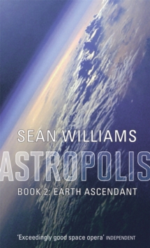 Earth Ascendant : Book Two of Astropolis, Paperback Book Earth Ascendant : Book Two of Astropolis, Paperback Book
