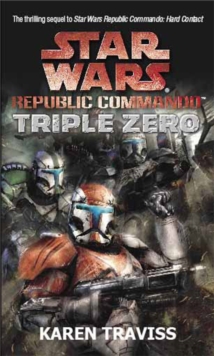 Star Wars Republic Commando: Triple Zero, Paperback Book Star Wars Republic Commando: Triple Zero, Paperback Book