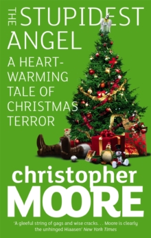 The Stupidest Angel : A Heartwarming Tale of Christmas Terror, Paperback Book The Stupidest Angel : A Heartwarming Tale of Christmas Terror, Paperback Book