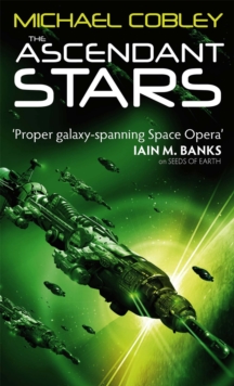 The Ascendant Stars : Book Three of Humanity's Fire, Paperback Book The Ascendant Stars : Book Three of Humanity's Fire, Paperback Book