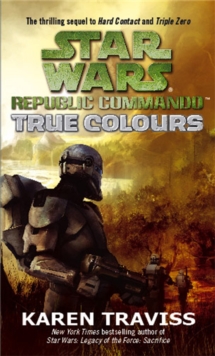 Star Wars Republic Commando: True Colours, Paperback Book Star Wars Republic Commando: True Colours, Paperback Book