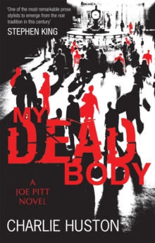 My Dead Body : A Joe Pitt Novel, Paperback Book My Dead Body : A Joe Pitt Novel, Paperback Book