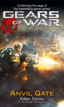 Gears Of War: Anvil Gate, Paperback Book Gears Of War: Anvil Gate, Paperback Book