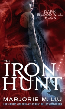 The Iron Hunt : Hunter Kiss: Book 1, Paperback Book The Iron Hunt : Hunter Kiss: Book 1, Paperback Book