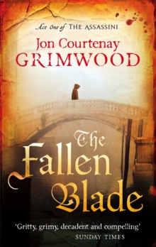The Fallen Blade : Act One of the Assassini, Paperback The Fallen Blade : Act One of the Assassini, Paperback