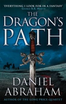 The Dragon's Path : Book 1 of The Dagger and the Coin, Paperback Book The Dragon's Path : Book 1 of The Dagger and the Coin, Paperback Book